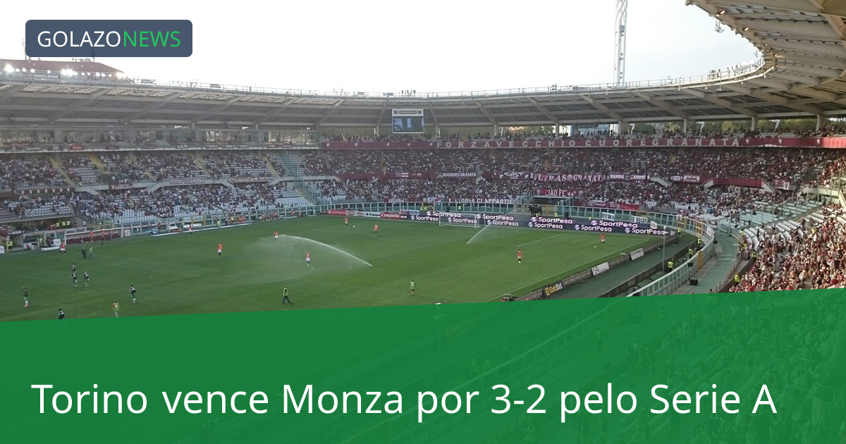 Torino vence Monza por 3-2 pelo Serie A