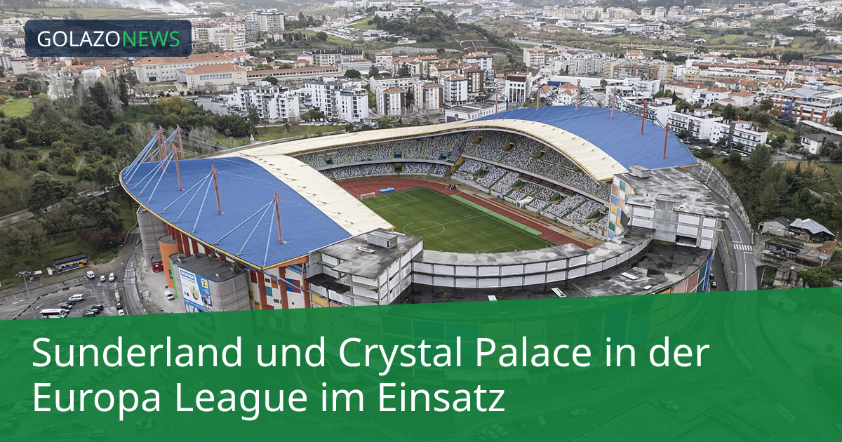 Sunderland und Crystal Palace in der Europa League im Einsatz
