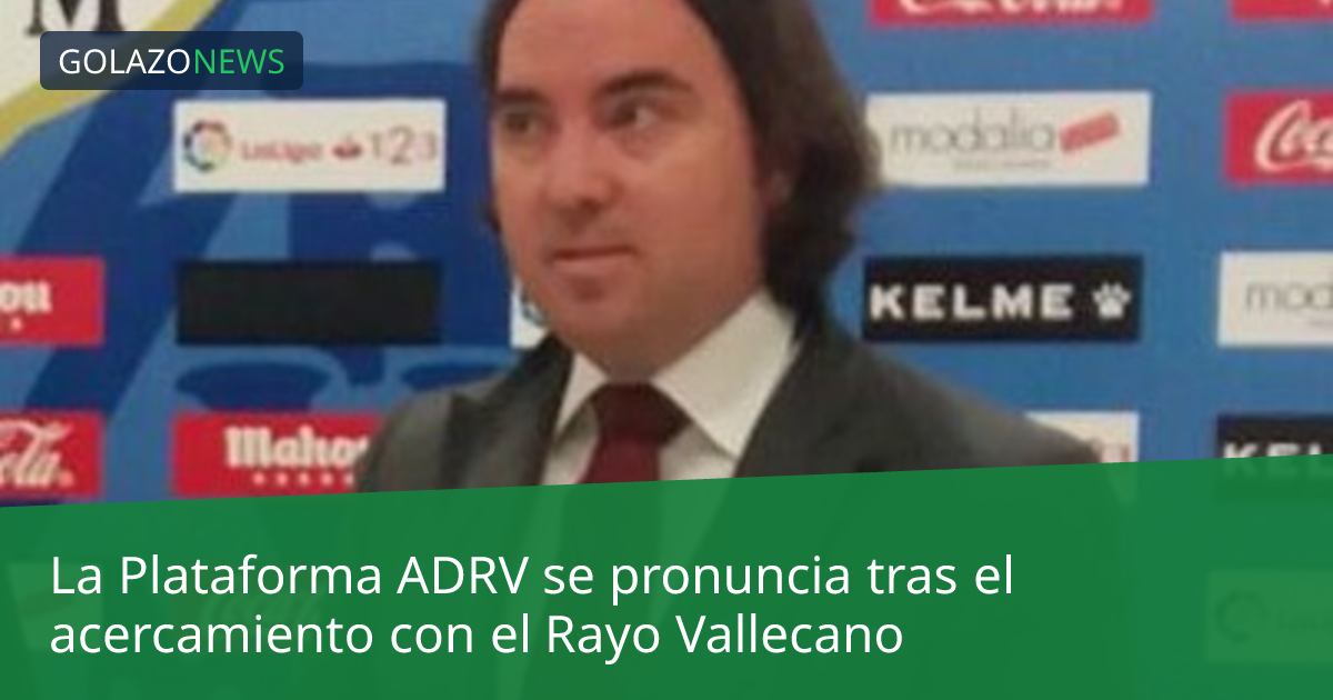 La Plataforma ADRV se pronuncia tras el acercamiento con el Rayo Vallecano