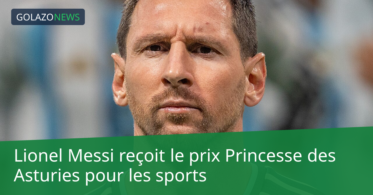 Lionel Messi reçoit le prix Princesse des Asturies pour les sports