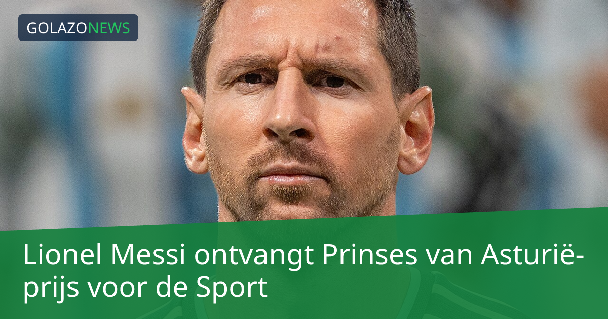 Lionel Messi ontvangt Prinses van Asturië-prijs voor de Sport