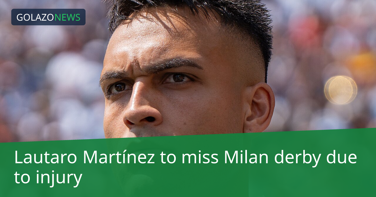 Lautaro Martínez vắng mặt tại Inter Milan vì chấn thương cơ