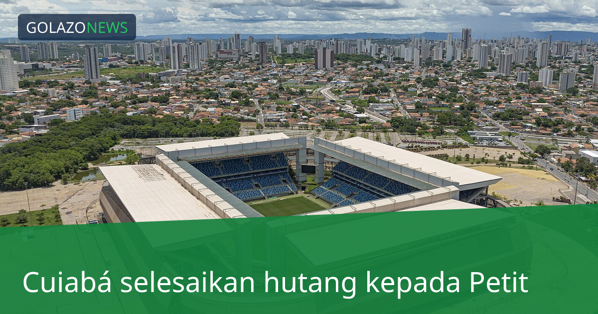 Cuiabá selesaikan hutang kepada Petit