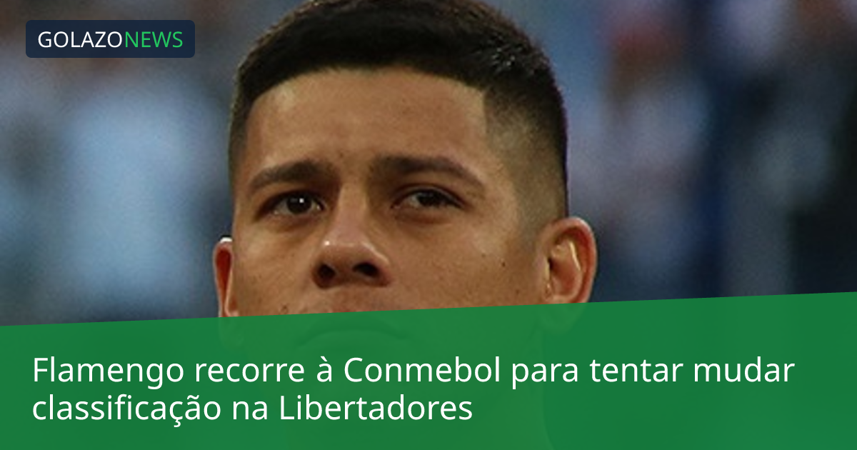 Flamengo recorre à Conmebol para tentar mudar classificação na Libertadores