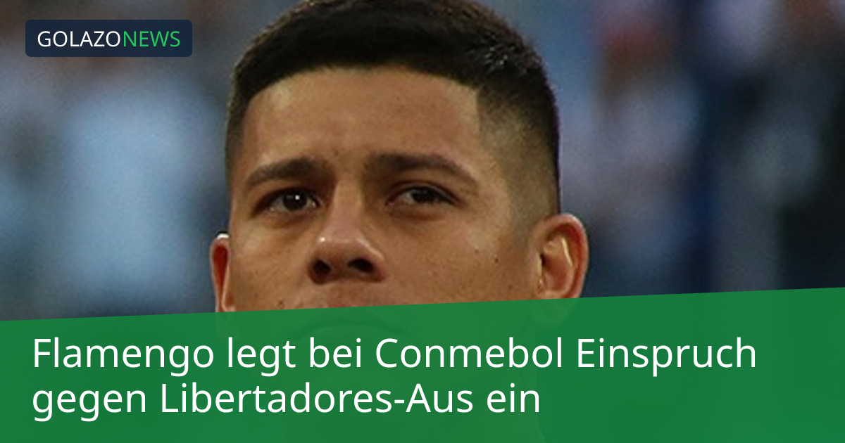 Flamengo legt bei Conmebol Einspruch gegen Libertadores-Aus ein