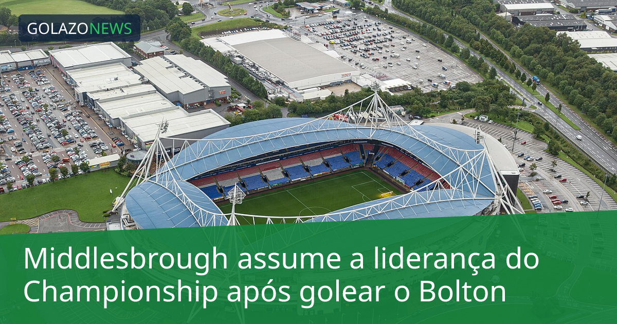 Middlesbrough assume a liderança do Championship após golear o Bolton