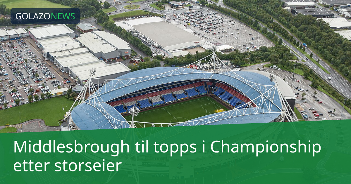 Middlesbrough til topps i Championship etter storseier
