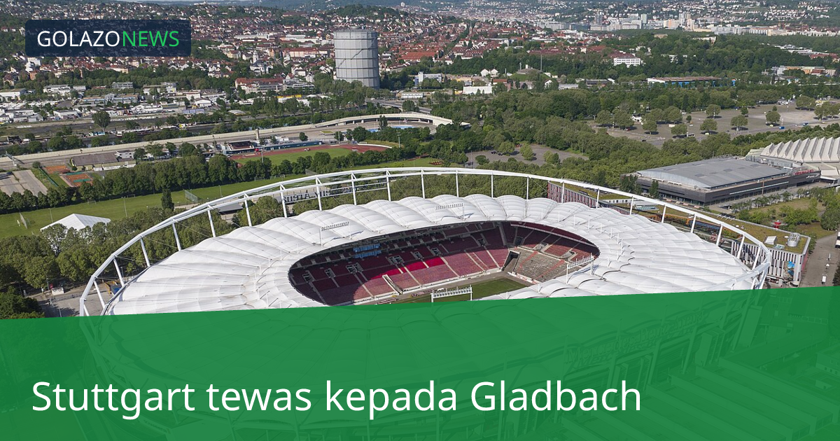 Stuttgart tewas kepada Gladbach