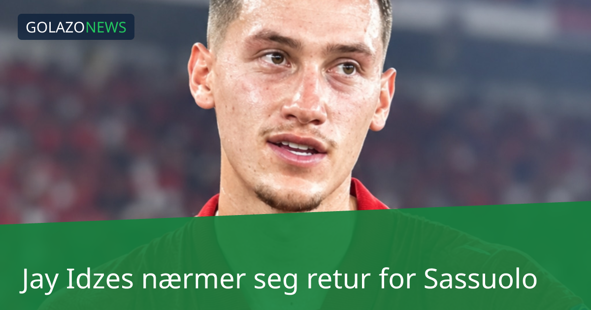 Jay Idzes nærmer seg retur for Sassuolo