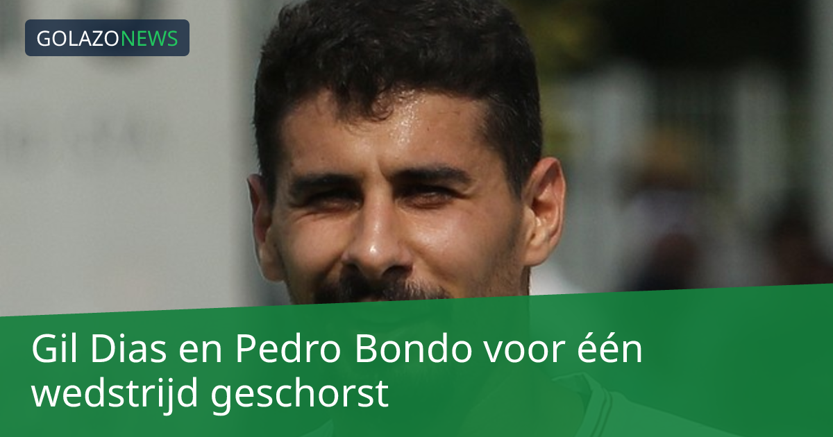 Gil Dias en Pedro Bondo voor één wedstrijd geschorst
