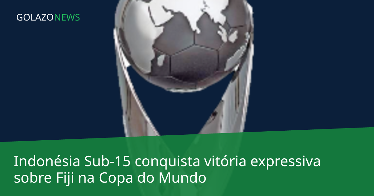 Indonésia Sub-15 conquista vitória expressiva sobre Fiji na Copa do Mundo