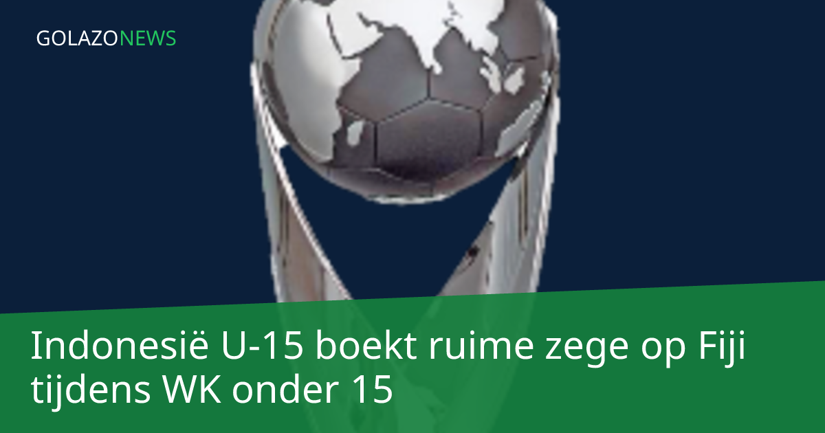 Indonesië U-15 boekt ruime zege op Fiji tijdens WK onder 15