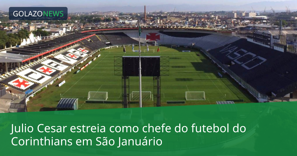 Julio Cesar estreia como chefe do futebol do Corinthians em São Januário