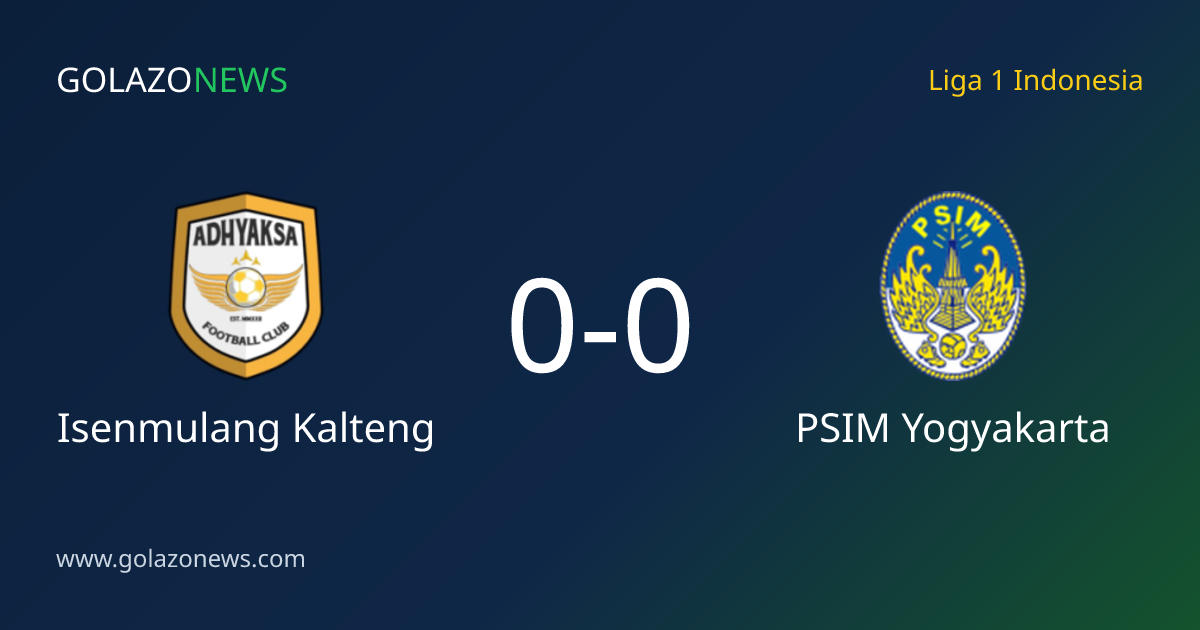 Isenmulang Kalteng und PSIM Yogyakarta trennen sich 0-0 in der Liga 1 Indonesia