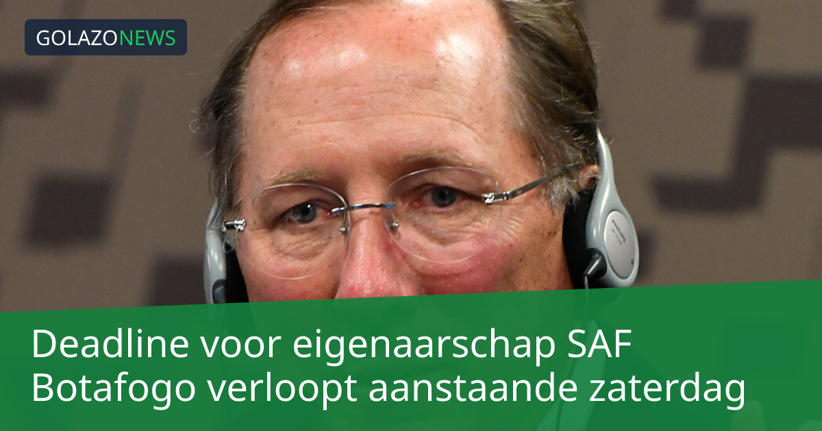 Deadline voor eigenaarschap SAF Botafogo verloopt aanstaande zaterdag