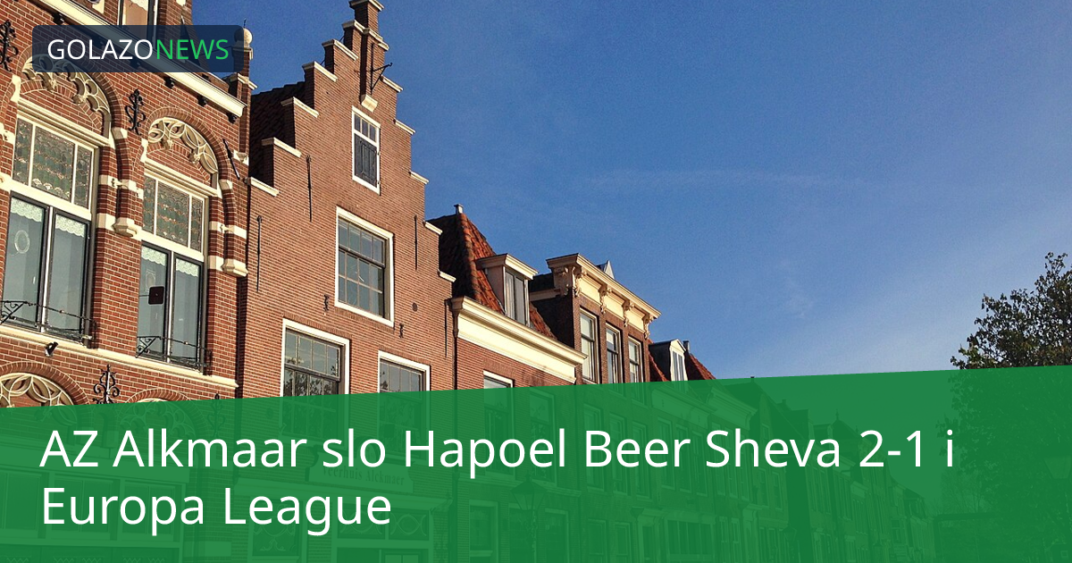 AZ Alkmaar slo Hapoel Beer Sheva 2-1 i Europa League