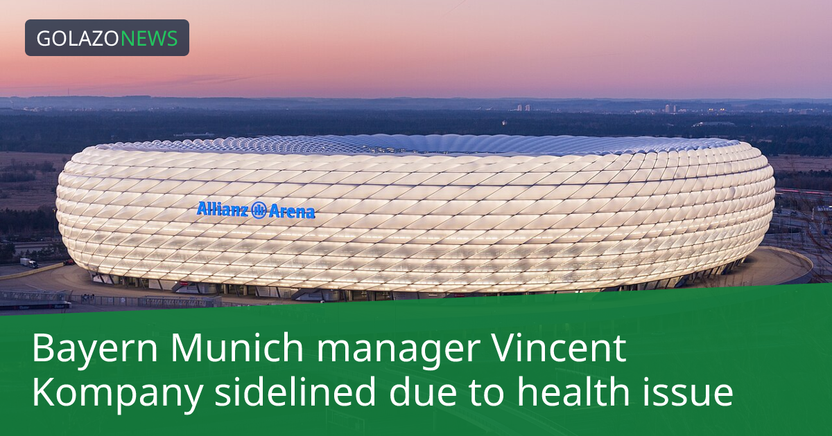 Bayern Munich manager Vincent Kompany sidelined due to health issue