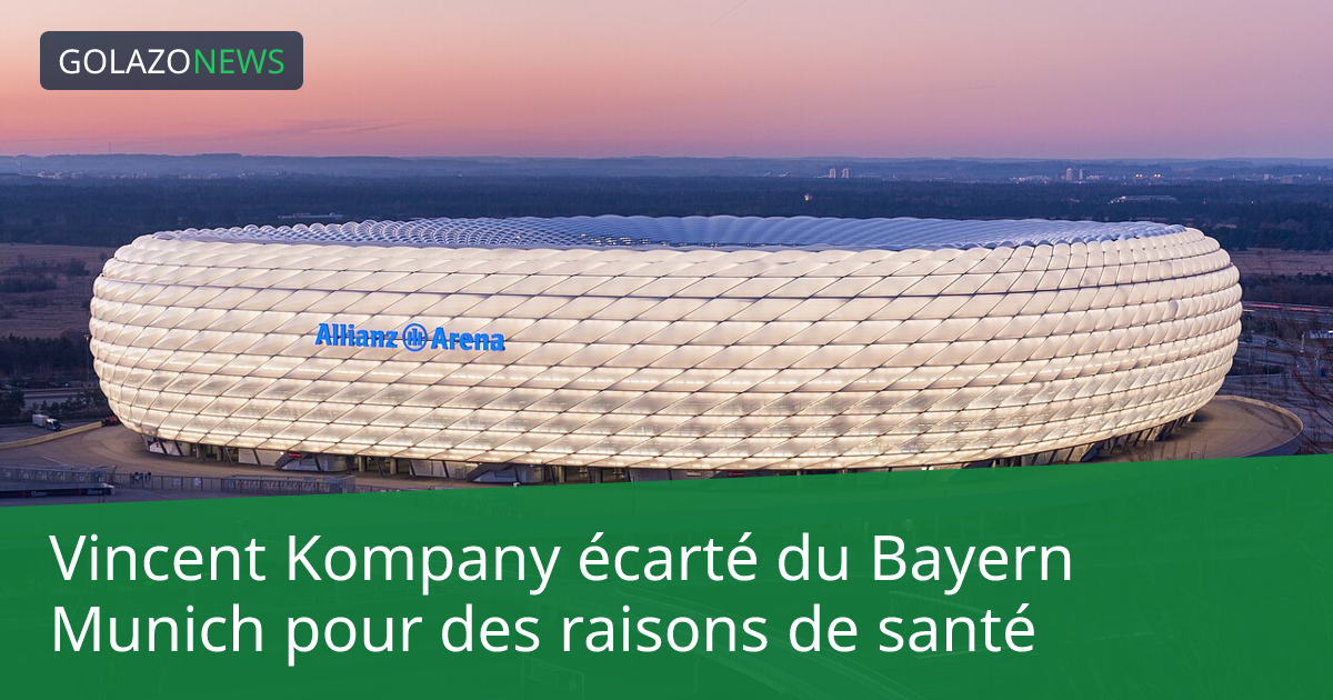 Vincent Kompany écarté du Bayern Munich pour des raisons de santé