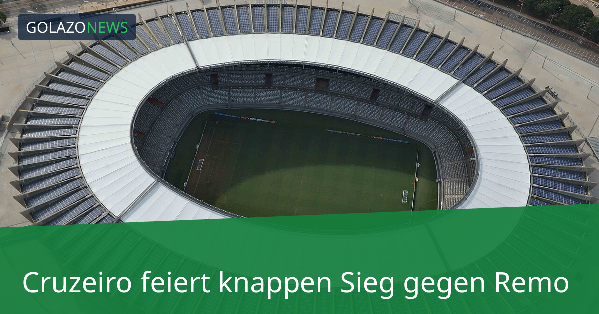 Cruzeiro feiert knappen Sieg gegen Remo