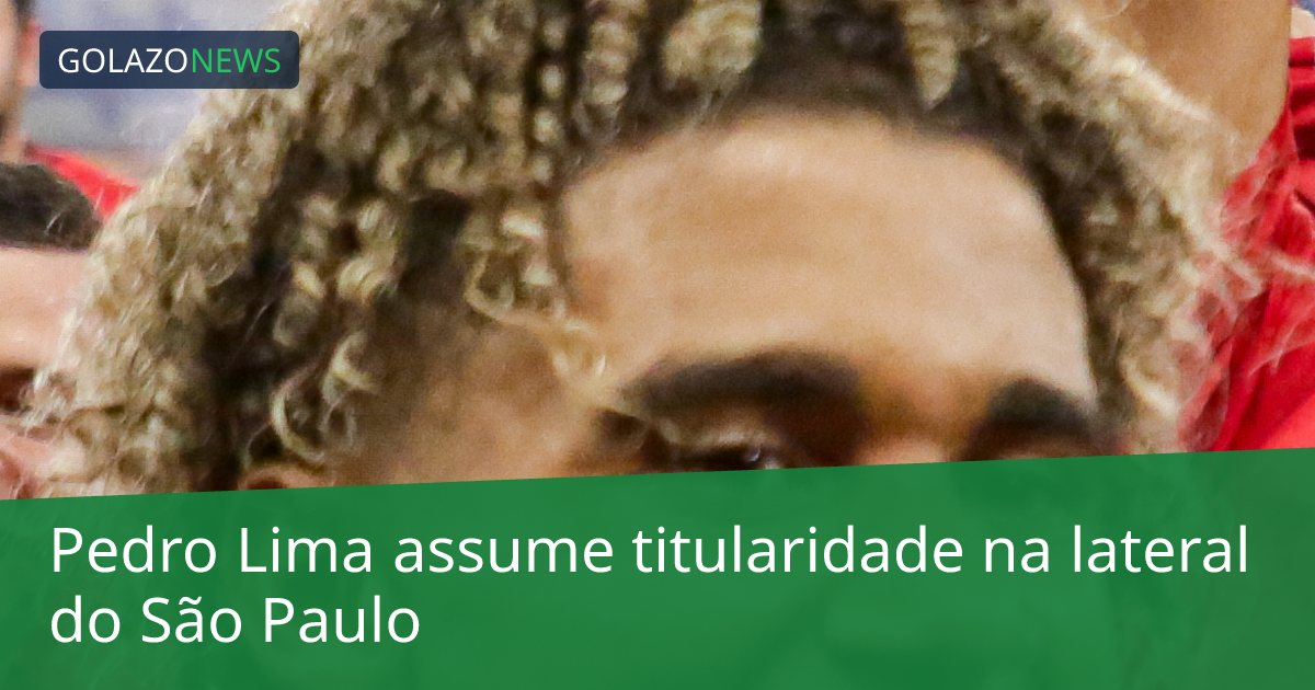 Pedro Lima assume titularidade na lateral do São Paulo