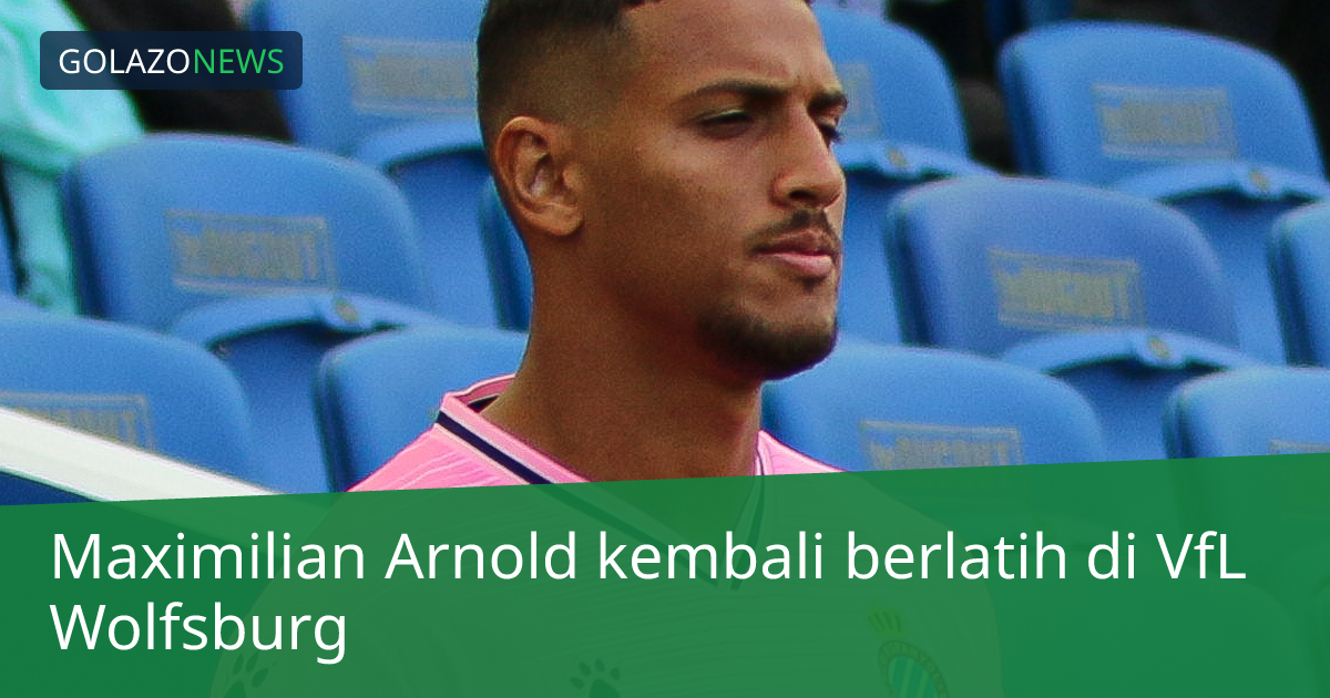 Maximilian Arnold kembali berlatih di VfL Wolfsburg