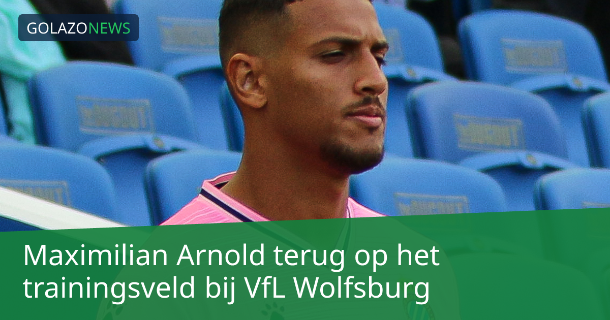 Maximilian Arnold terug op het trainingsveld bij VfL Wolfsburg