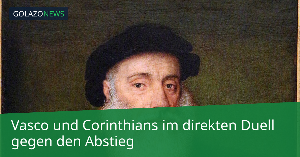 Vasco und Corinthians im direkten Duell gegen den Abstieg
