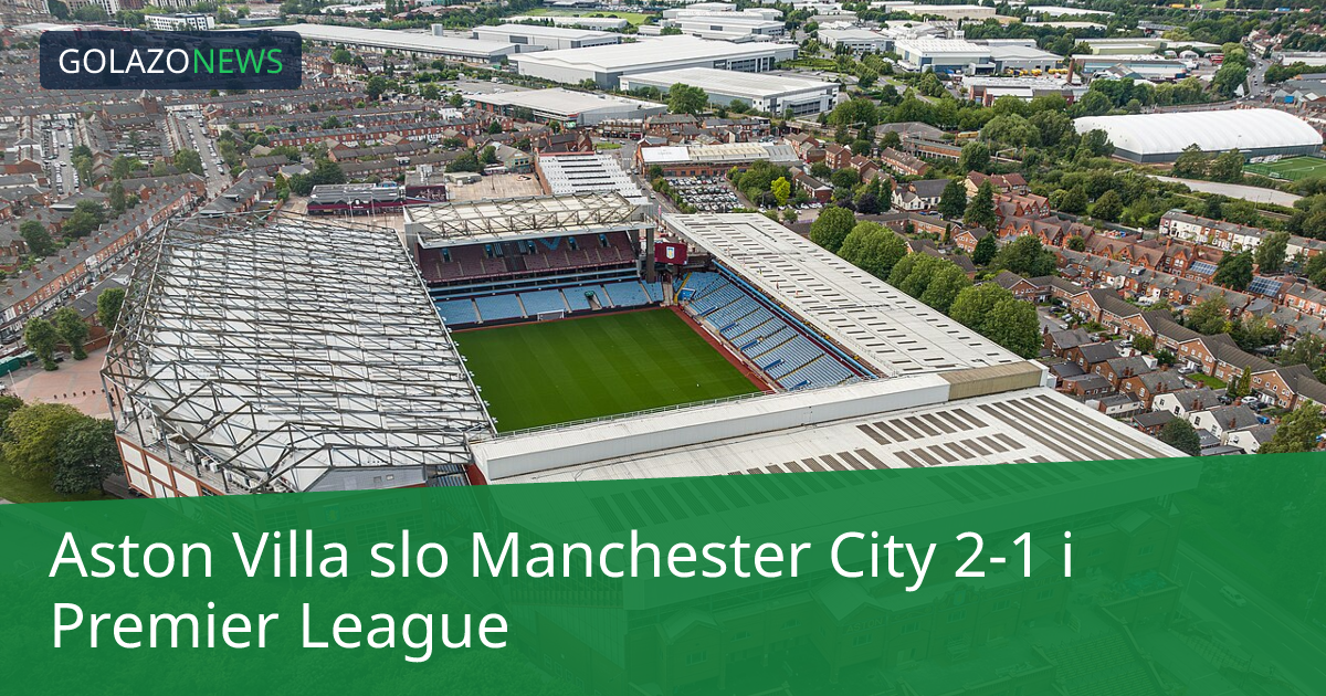 Aston Villa slo Manchester City 2-1 i Premier League