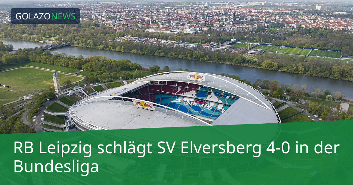 RB Leipzig schlägt SV Elversberg 4-0 in der Bundesliga