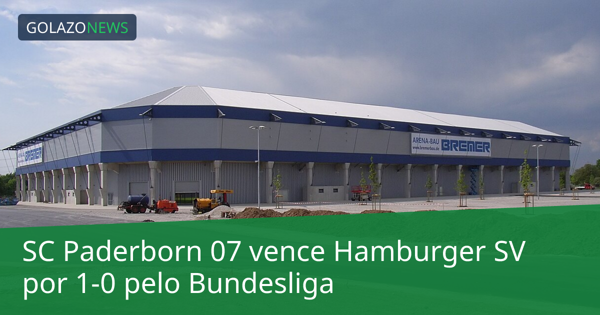 SC Paderborn 07 vence Hamburger SV por 1-0 pelo Bundesliga