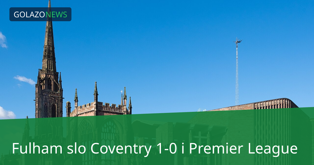 Fulham slo Coventry 1-0 i Premier League