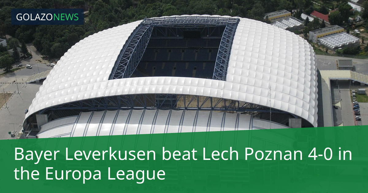 Europa League: Bayer Leverkusen, Lech Poznan에 4-0 승리