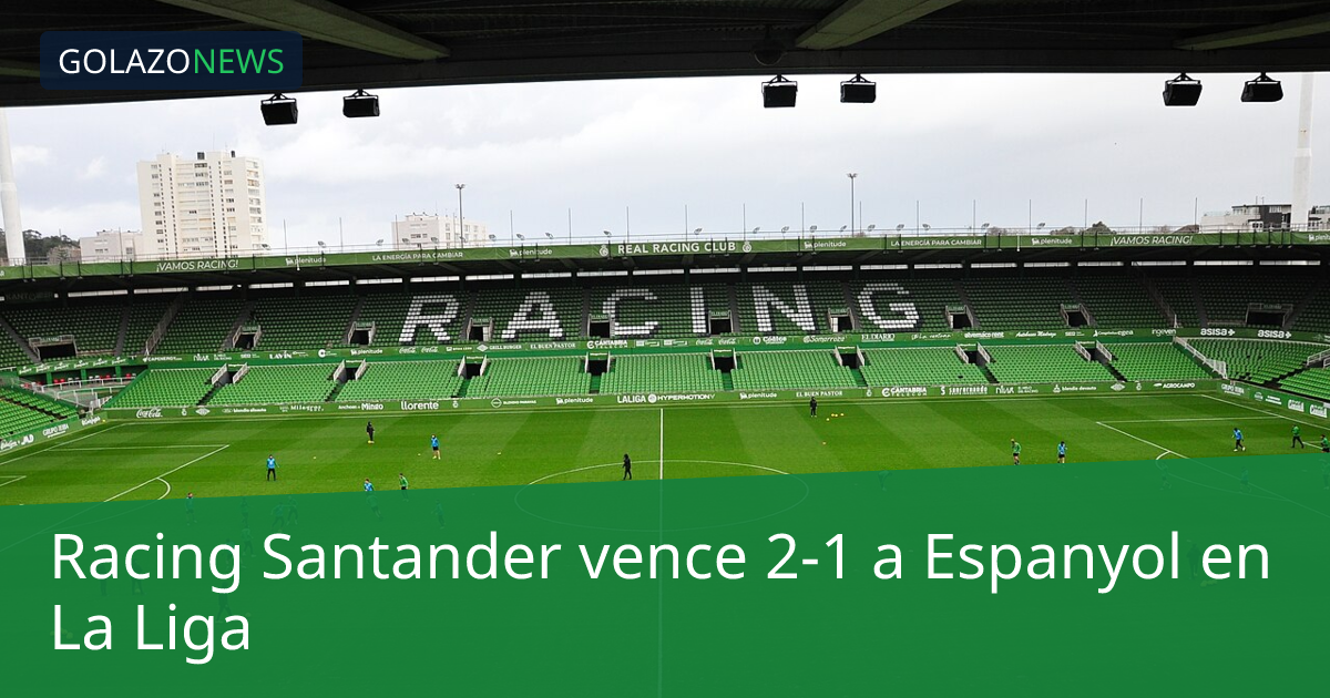 Racing Santander vence 2-1 a Espanyol en La Liga
