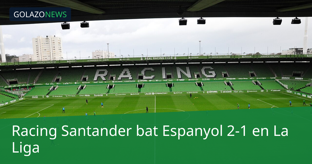 Racing Santander bat Espanyol 2-1 en La Liga