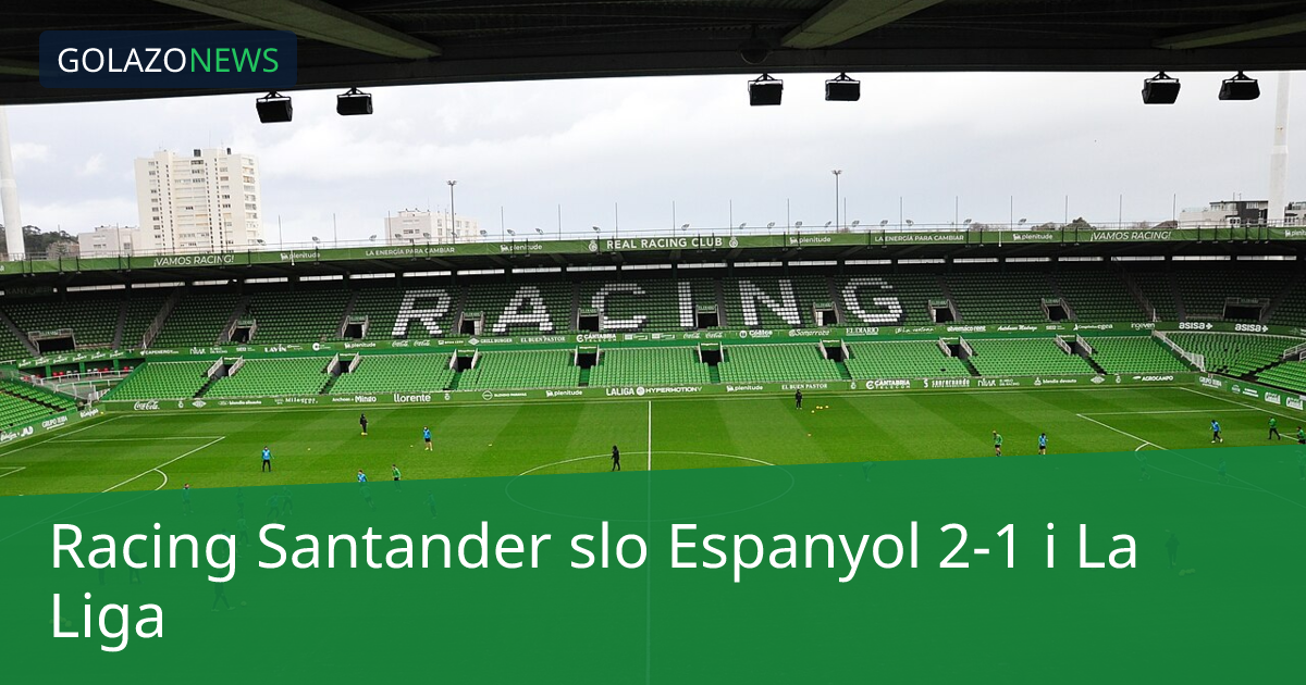 Racing Santander slo Espanyol 2-1 i La Liga