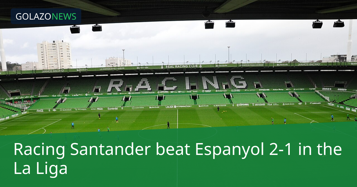 La Liga：Racing SantanderがEspanyolに2-1で勝利