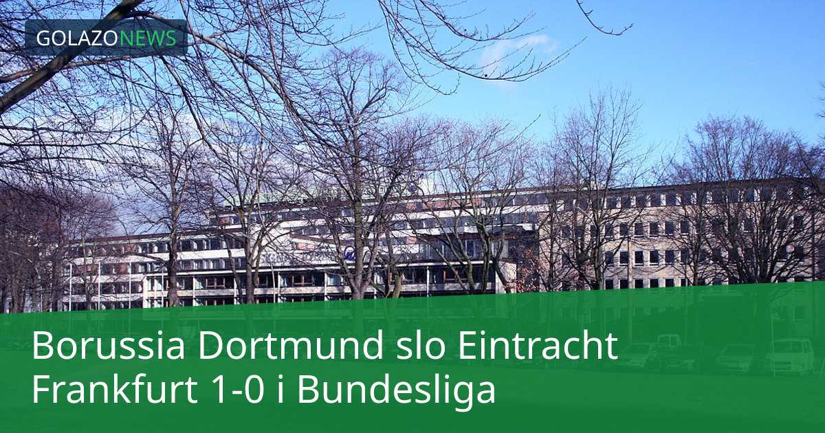 Borussia Dortmund slo Eintracht Frankfurt 1-0 i Bundesliga