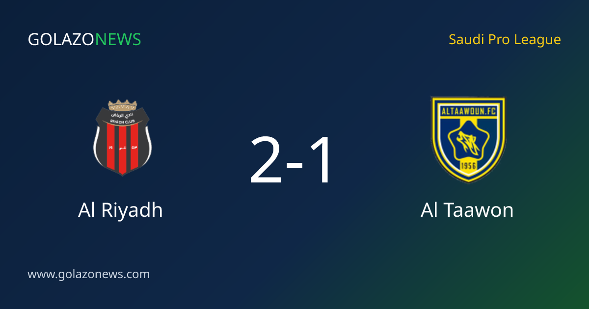Saudi Pro League：Al Riyadh 2-1 击败 Al Taawon