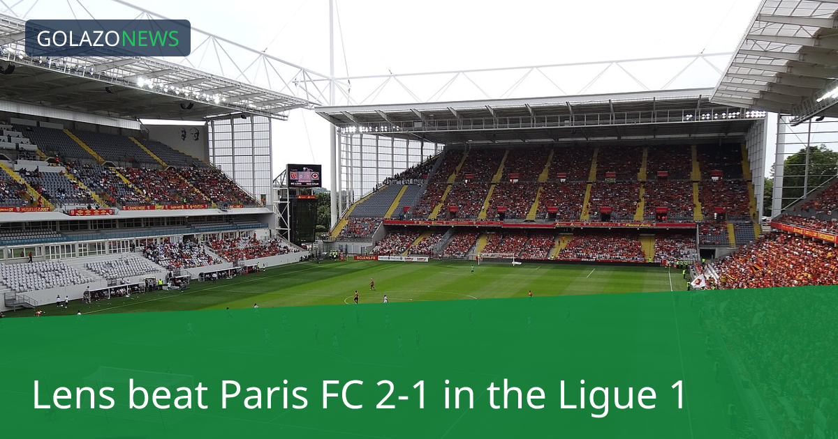 Ligue 1: Lens, Paris FC에 2-1 승리