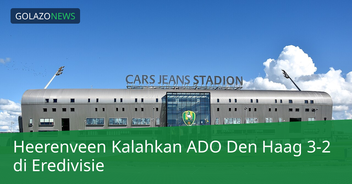 Heerenveen Kalahkan ADO Den Haag 3-2 di Eredivisie