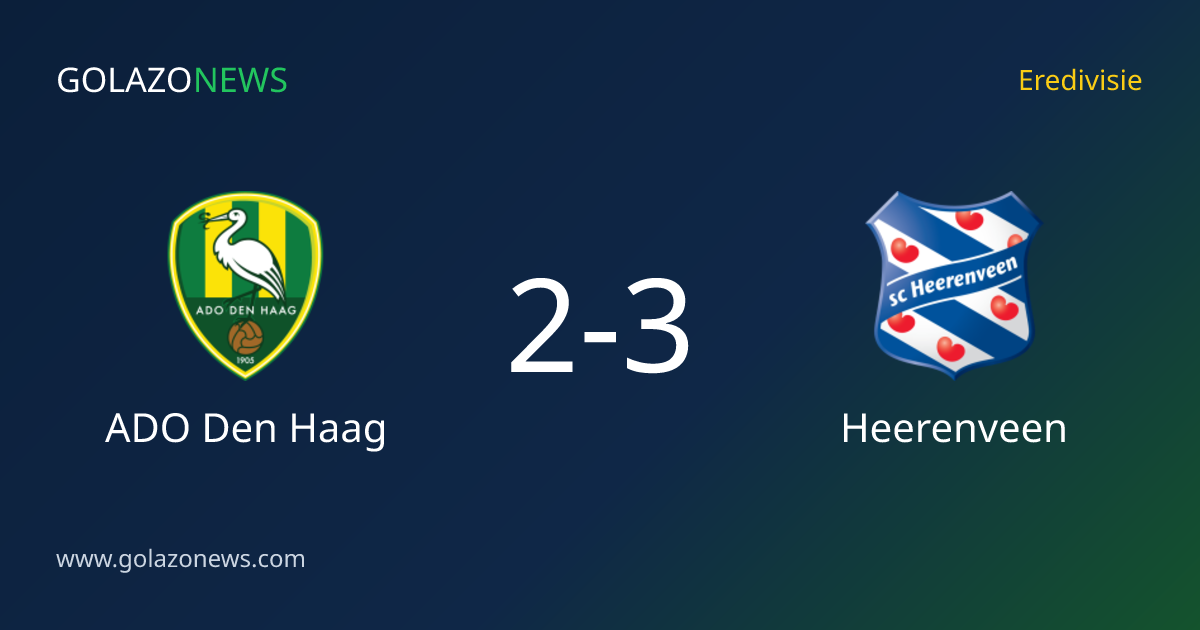 Heerenveen schlägt ADO Den Haag 3-2 in der Eredivisie