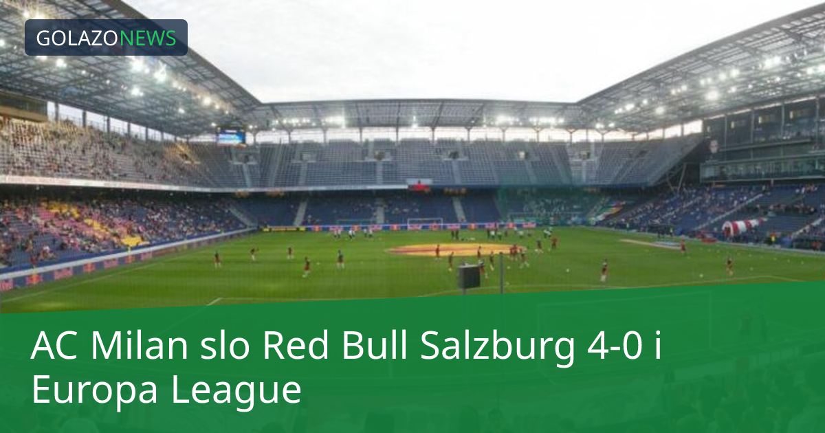 AC Milan slo Red Bull Salzburg 4-0 i Europa League