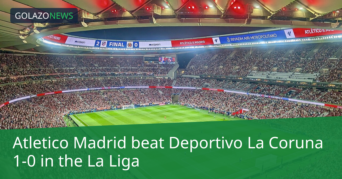 La Liga：Atletico MadridがDeportivo La Corunaに1-0で勝利