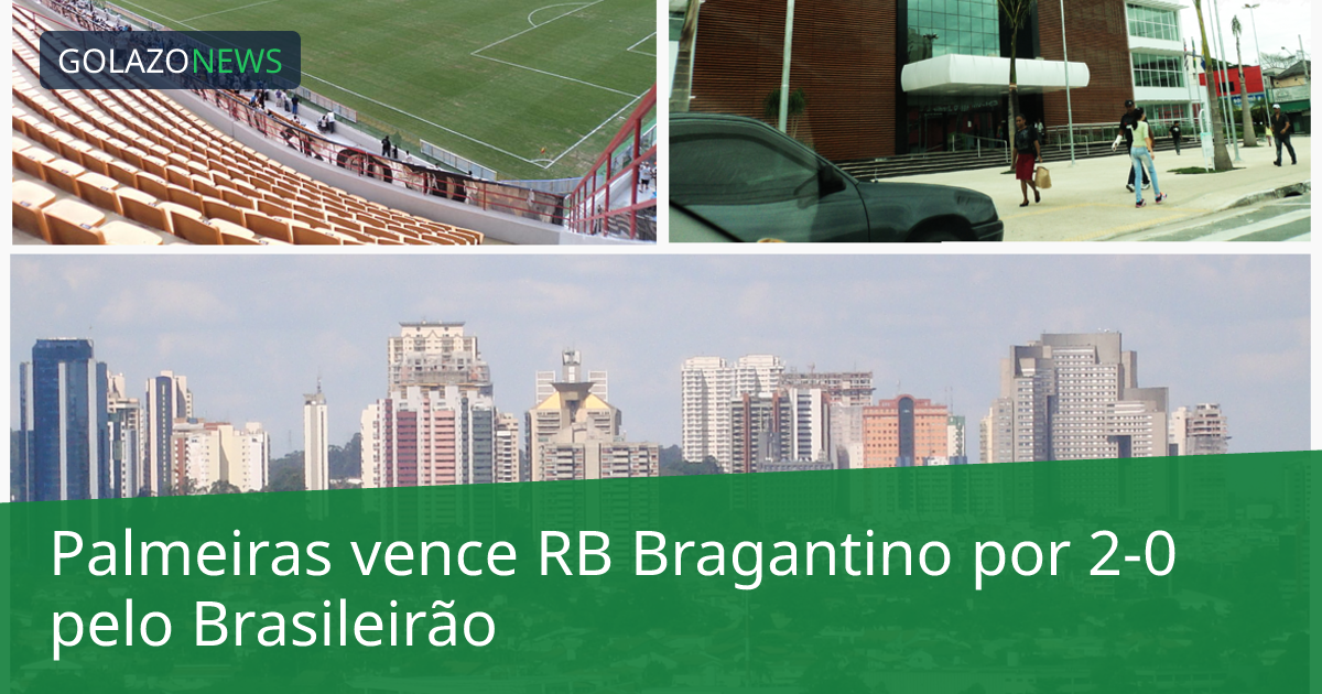 Palmeiras vence RB Bragantino por 2-0 pelo Brasileirão