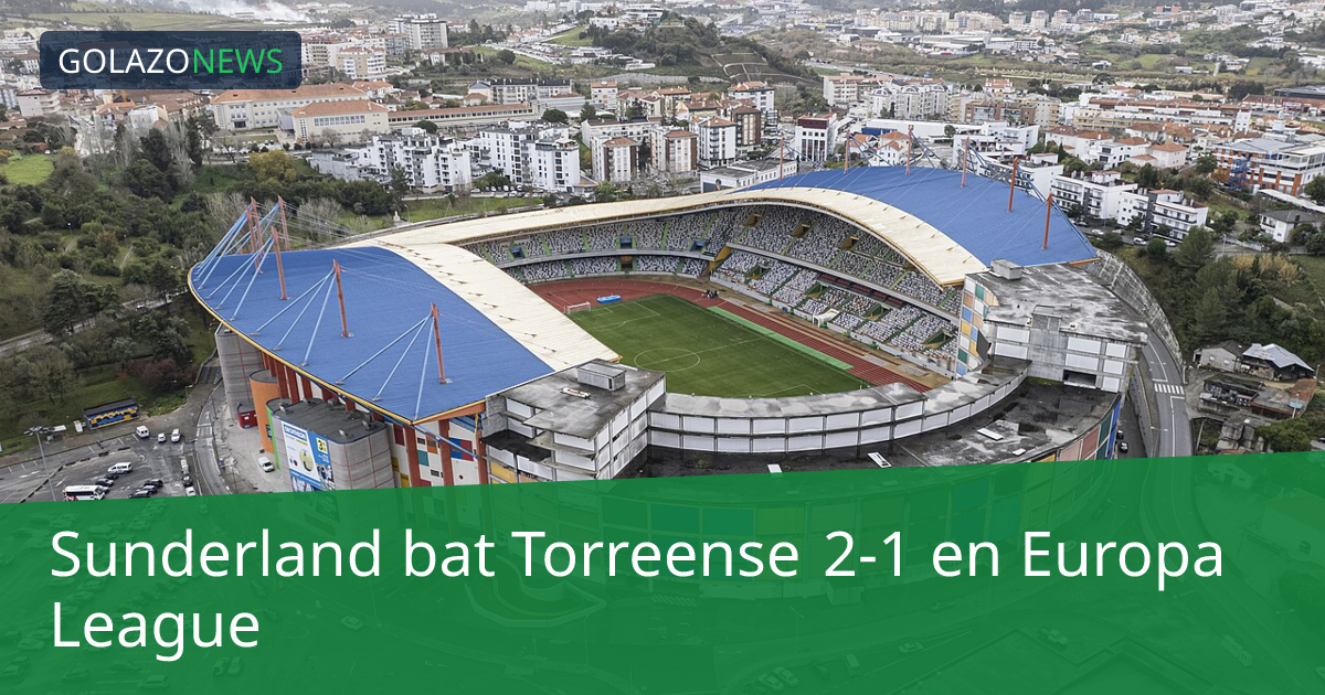 Sunderland bat Torreense 2-1 en Europa League