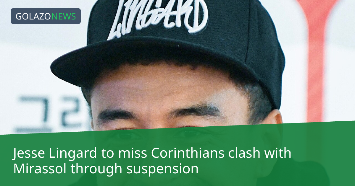 Jesse Lingard bị treo giò trong trận đấu của Corinthians với Mirassol