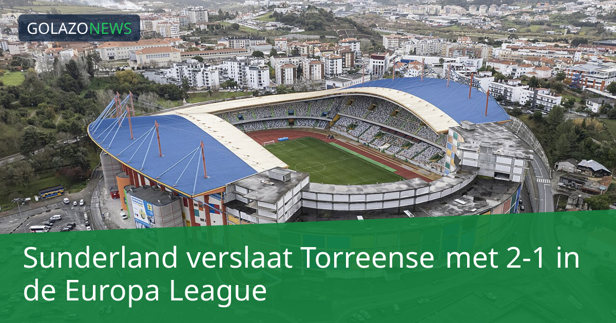 Sunderland verslaat Torreense met 2-1 in de Europa League