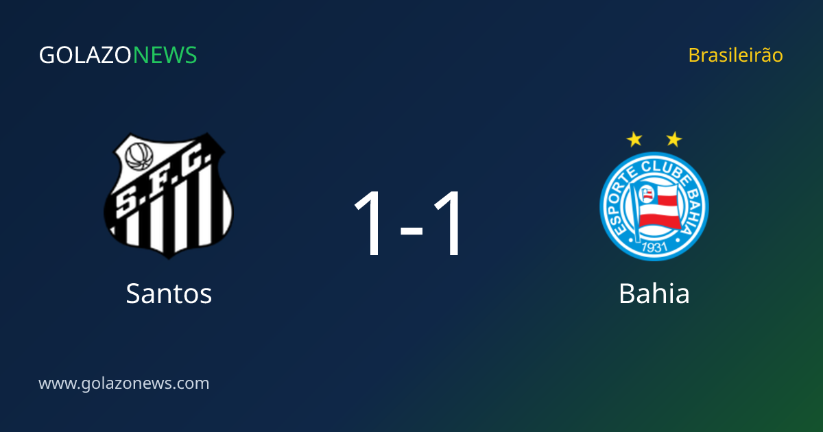 Santos and Bahia draw 1-1 in the Brasileirão