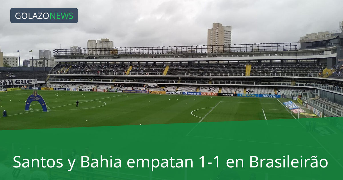 Santos y Bahia empatan 1-1 en Brasileirão