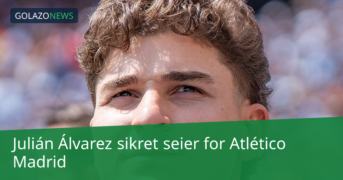 Julián Álvarez sikret seier for Atlético Madrid